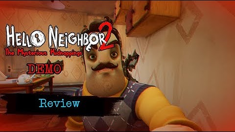 Hello Neighbor 2: The Mysterious Kidnappings (Demo) - Review