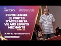 Ferme les six 6 portes dacces de ta vie aux esprits mechants partie 2  pst mohammed sanogo