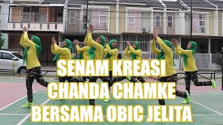 Chanda Chamke| Senam Kreasi Chanda Chamke Bersama Obic Jelita