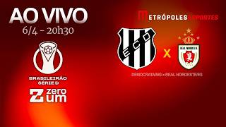 DEMOCRATA x REAL NOROESTE - BRASILEIRÃO SÉRIE D 2026 - AO VIVO E COM IMAGENS - 06.04.26
