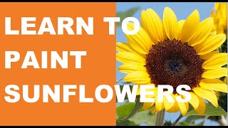 LEARN TO PAINT SUNFLOWERS | Step by Step Instructions ( Fun & Easy )
