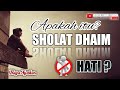 Rahasia Shalat Dhaim Dalam Tasawuf || Buya Syakur Yasin Ma