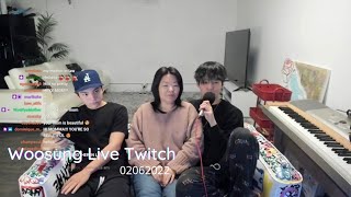 Woosung Twitch Live 02062022 | Stream with AJ and Mama Kim