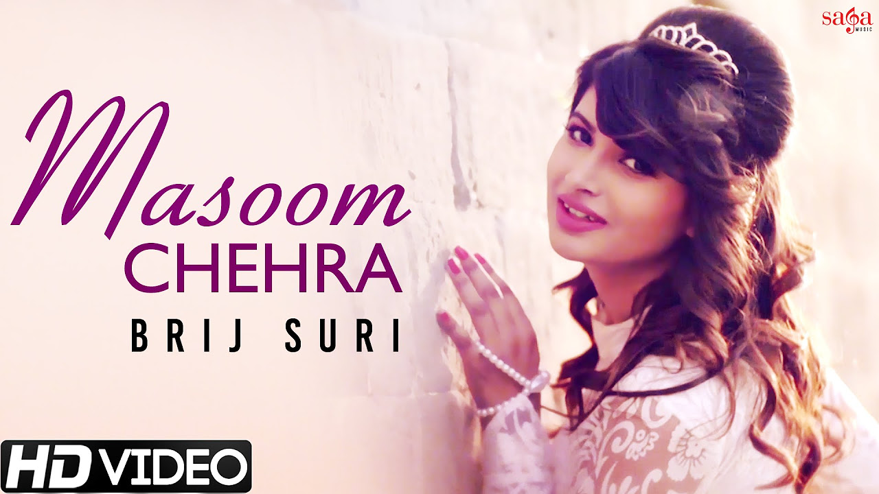 Masoom Chehra   Brij Suri   Official Full Song   New Hindi Romantic Songs 2015