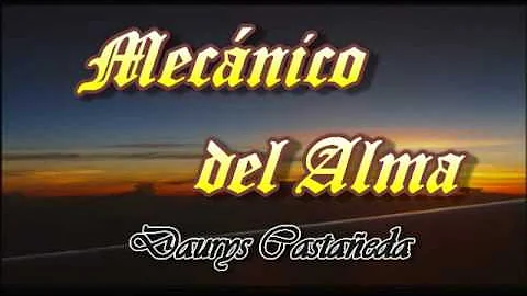 Mecnico Del Alma - Reflexin - Daurys Castaeda