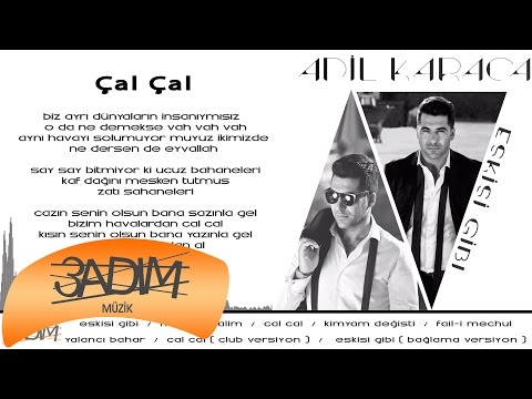 Adil Karaca - Çal Çal ( Official Lyric Video )