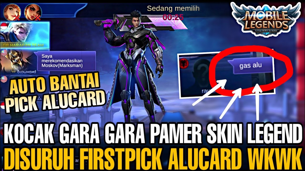 KOCAK PAMER SKIN LEGEND ALUCARD LANGSUNG DI SURUH FIRSTPICK ALUCARD WKWKW Mobile Legends YouTube