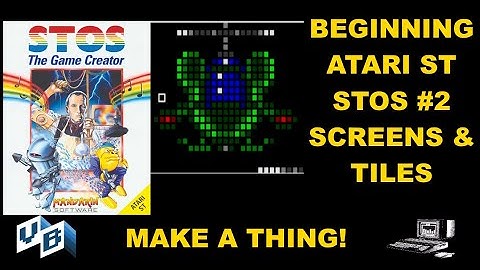 Beginning Atari ST STOS #2 Screens and Tiles. MAKE A THING!