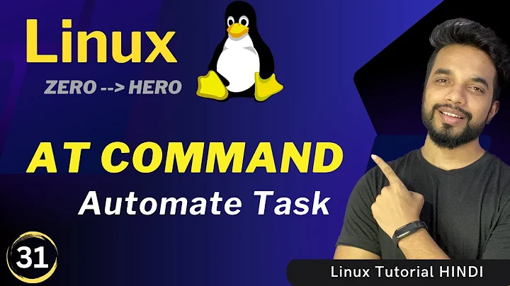 Linux AT Command | Schedule Task in Linux To Run at Once | Linux Basic Commands for Beginners