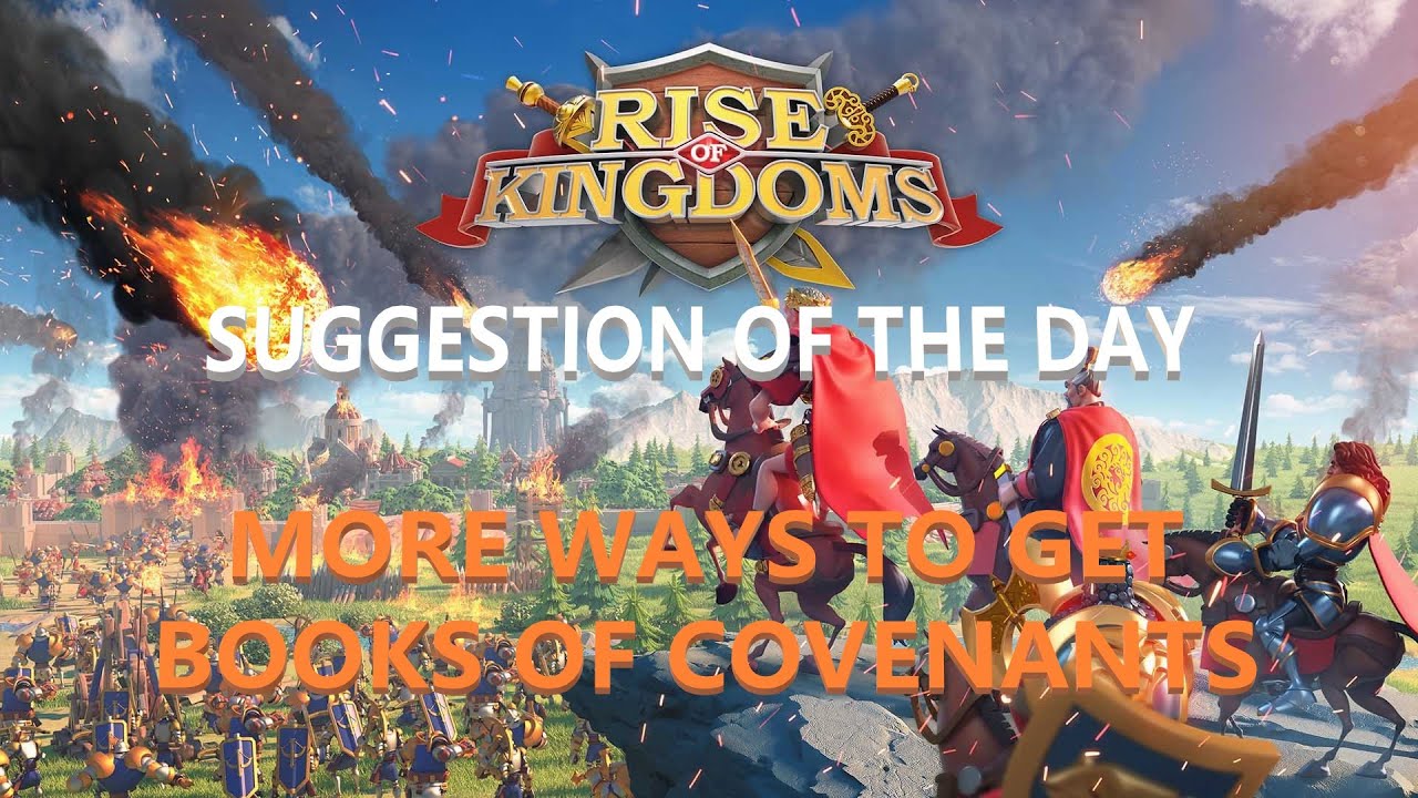 Suggestions To Improve Rok #3 - More Ways To Get The Books Of Covenant | Rise Of Kingdoms