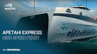 Austal's Passenger Express 66 High Speed Ferry - Apetahi Express
