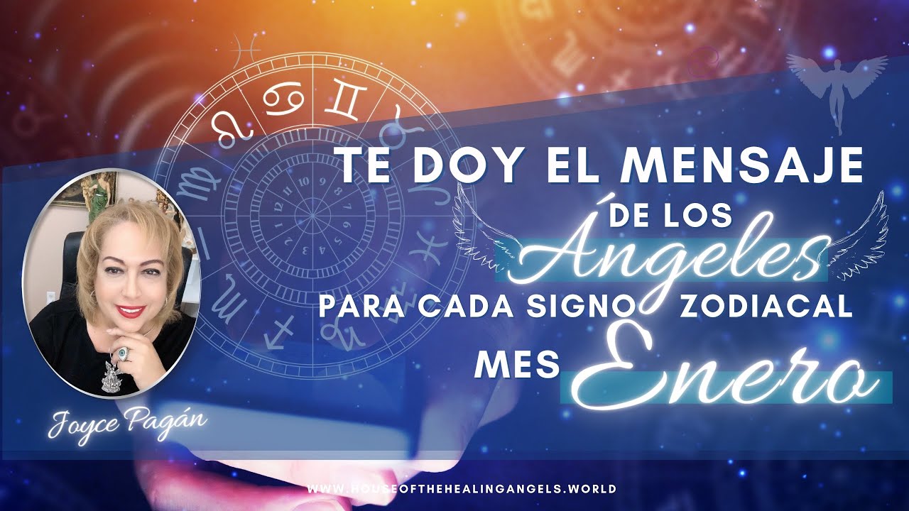 Llegó el Mensaje de los Ángeles para cada Signo Mes ENERO y una ...
