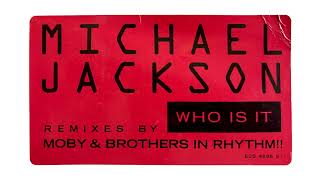 Michael Jackson - Who Is It (Brotherly Dub)