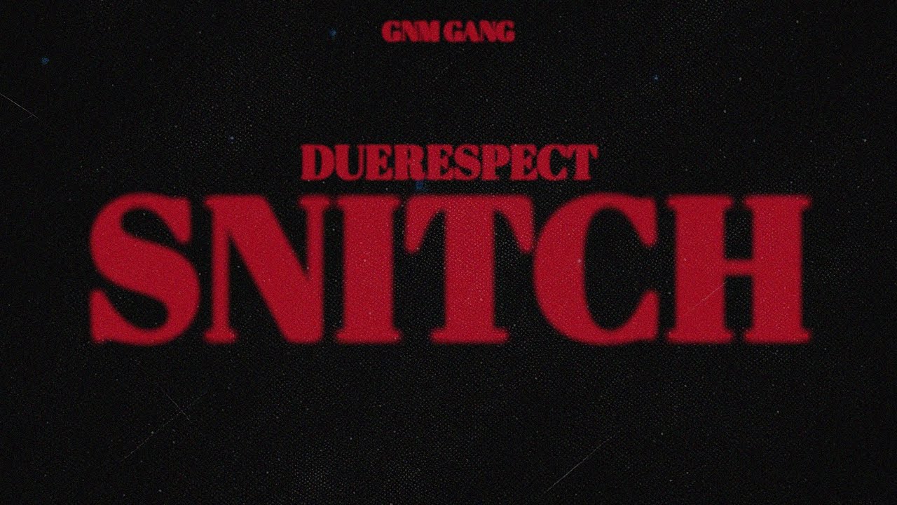 DUERESPECT - SNITCH (OFFICAL VISUALISER) 2024