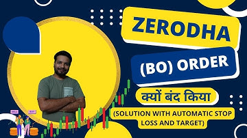 Why Zerodha Stopped Bracket Order - Automated Stop Loss or Target Solution