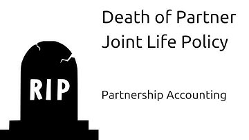 Joint Life Policy in  Death of a Partner | Lecture Tutorial | CA CPT | CS & CMA Foundation
