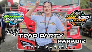 DJ TRAP VIRAL JOGET KARNAVAL ||PARADIZ || SAE AUDIO || ANGGI SETYA || 69PROJECT
