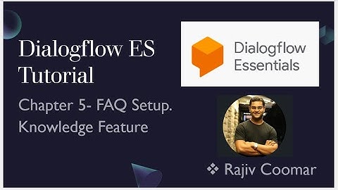 Dialogflow ES Tutorial | Chapter 5- FAQ Setup. Knowledge Feature | Read The Manual