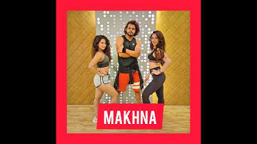 Makhna | Fitness Dance Routine | Dil Groove Maare | Akshay jain choreography