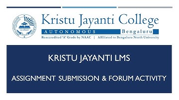 Online assignment submission & Forum Activity: Kristu Jayanti College LMS video tutorial