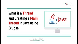 #58 What is a Thread and Creating a Main Thread in Java using Eclipse