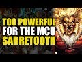 Too Powerful For Marvel Movies: Sabretooth