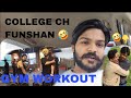 College da funshan gym workout  funny prince gill 