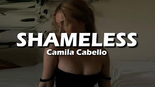 Camila Cabello - Shameless (Lyrics)