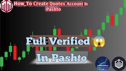 How to Create Your Account on Quotex Trading Broker | Quotex Registration & Verification Process