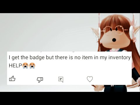 I received the badge but no item in my inventory!!!