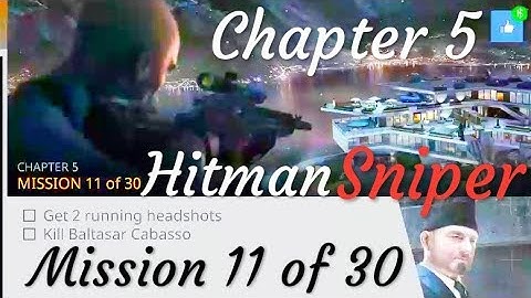 Hitman Sniper Chapter 5 Mission 11 of 30 Games Re-Play