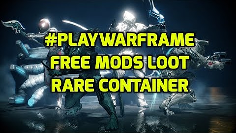 Warframe: Sabotage Mission Rare Container Located (mod drops fixed)