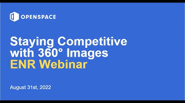 ENR Webinar: Staying Competitive with 360° Images