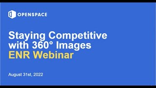 ENR Webinar: Staying Competitive with 360° Images