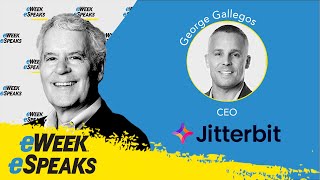 Jitterbit CEO George Gallegos on Tech Integration in Enterprise Infrastructure