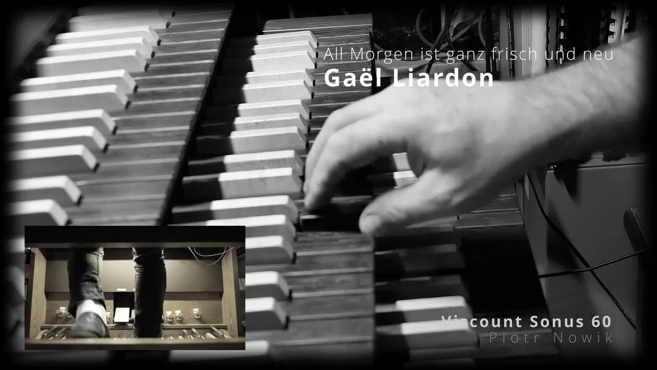 🎹 Gaël Liardon „All ist ganz frisch und neu” ♫ Piotr Nowik, Viscount Sonus 60 YouTube