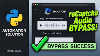 Information Bypassing Google reCAPTCHA Audio Challenge with Python (Free Method, No Payments) News