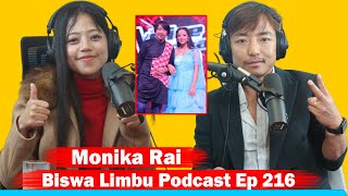 Monika Rai !! Biswa Limbu Podcast Ep 216