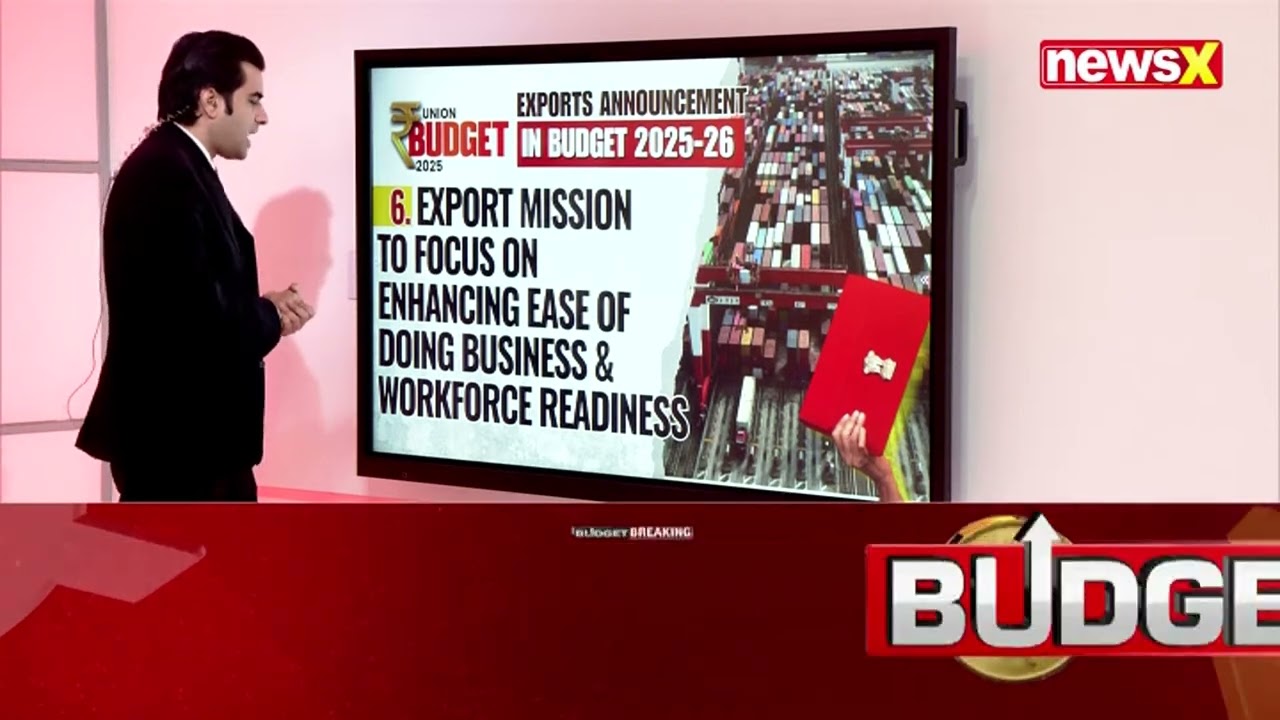 Budget 2025: Export Promotion Mission to Drive India’s Economic Growth | NewsX