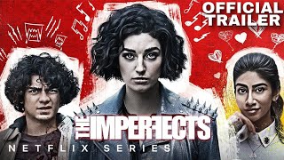The Imperfects | Netflix | Trailer