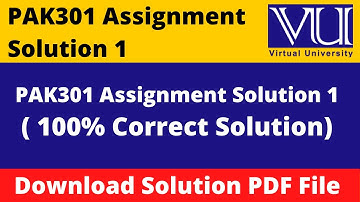 pak301 assignment 1 solution 2023 || Download File in  PDF