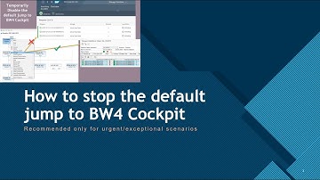 How to stop the default jump to BW4 Cockpit