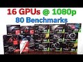 16 Graphics Cards Compared — 1080p — $100 to $1,100 — Which Should You Buy?