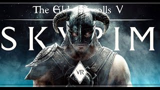 The Elder Scrolls V: Skyrim VR | Как я стал Довакином