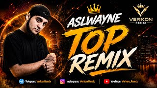 🔥 ASLWAYNE TOP REMIX | BEST COLLECTION 2026 | Verkon Remix