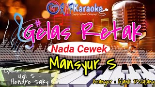 GELAS RETAK (NADA CEWEK) - MANSYUR S || RNF KARAOKE