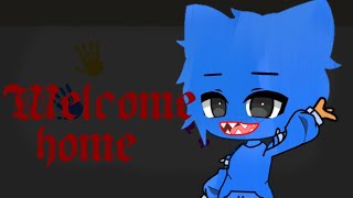 Welcome home - Poppy Playtime Versão gacha