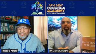 What School Leadership Success Looks Like  Dr Marck Abraham apu0026newprincipalsacademy week311