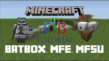 Batbox, MFE, MFSU - Minecraft FTB Tutorial