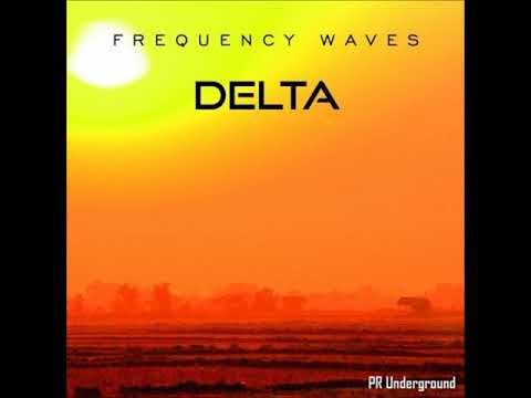 Frequency Waves   Delta -  PR Underground